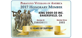 Paralyzed Veterans of America. 2017 Honorary Member. King Door Co Inc. Bakersfield, CA. Member since 2003.